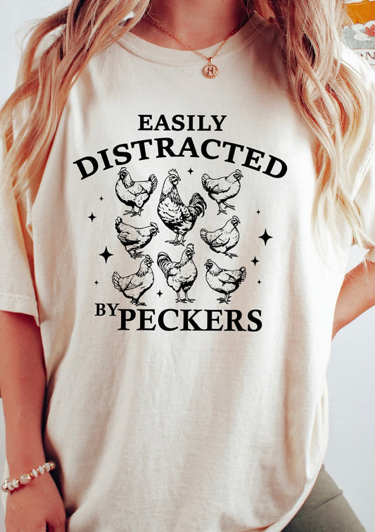 Distracted by Peckers Shirt