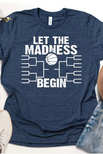 Let the Madness Begin Shirt