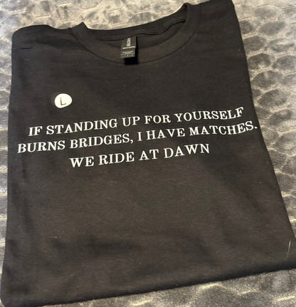 We Ride at Dawn Shirt