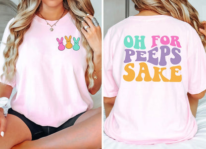 For Peeps Sake Shirt