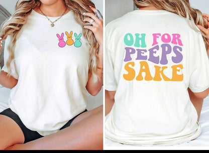 For Peeps Sake Shirt