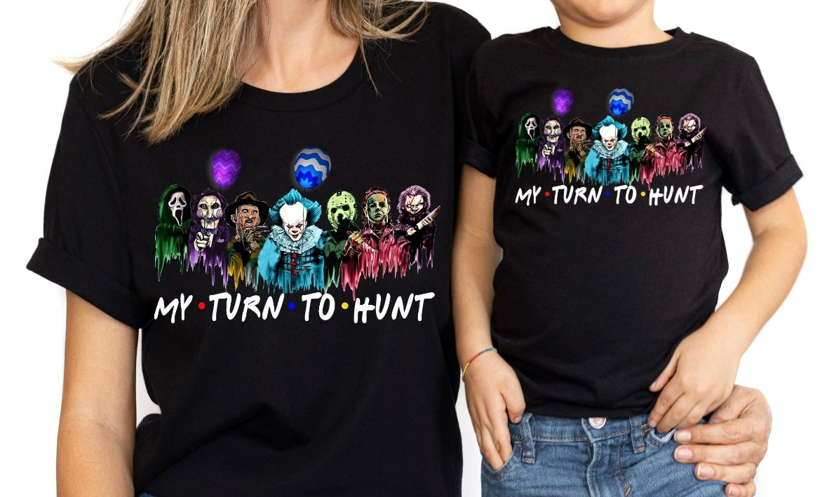 My Turn to Hunt Shirt