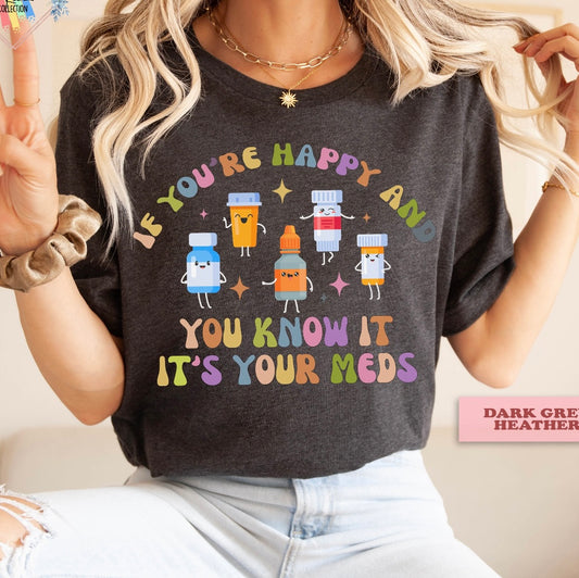Take your Meds Shirt