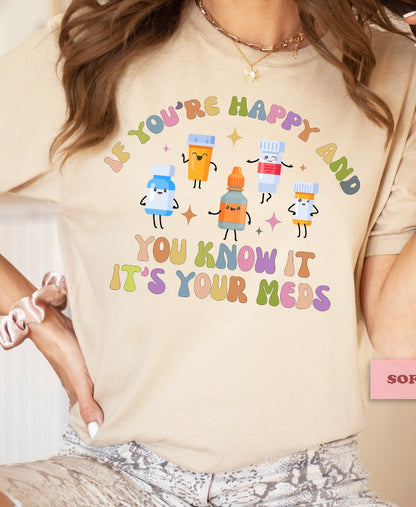 Take your Meds Shirt